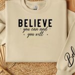 Believe you can and you will Sleeve Svg Design Online now - Image 3