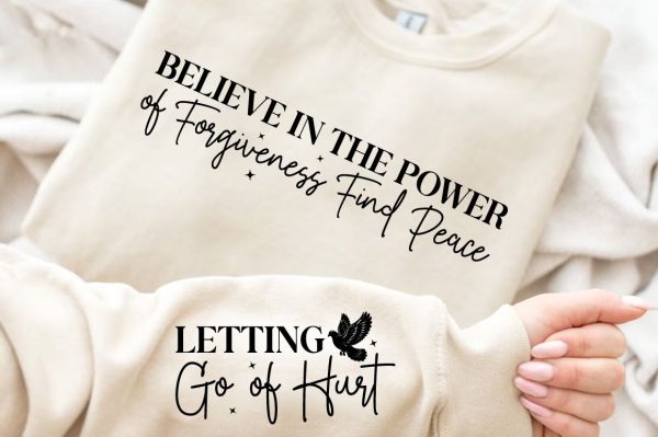 Believe in the Power of Forgiveness Find Peace Sleeve Svg Design Cheap - Image 2