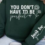 You dont have to be perfect Sleeve SVG Design For Sale - Image 3
