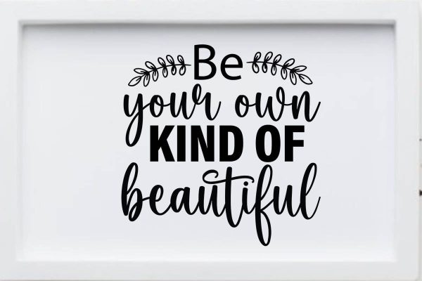 Be your own kind of beautiful-01 Sale