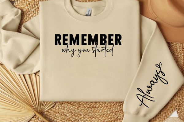 Remember why you started Sleeve Svg Design Online now - Image 3