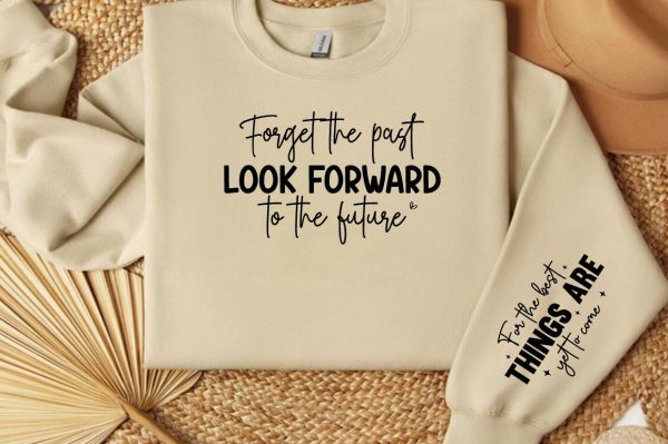 Forget the past look forward to the future Sleeve Svg Design on Sale - Image 3