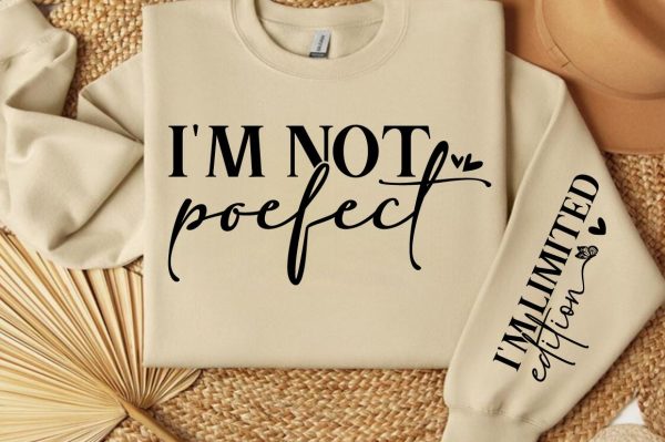 Im Not Poefect Sleeve SVG Design Cheap - Image 2
