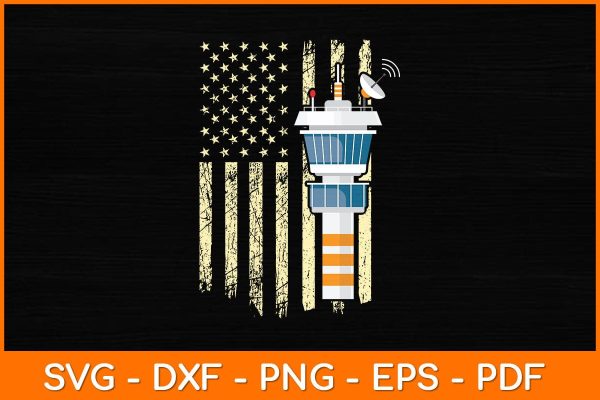 Air Traffic Controller Patriotic American Flag Aircraft Control Tower Airport Worker Svg Hot on Sale