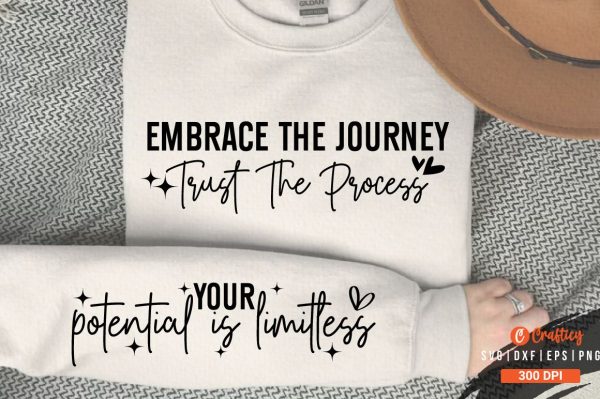 Embrace the journey trust the process Sleeve SVG Design Online now