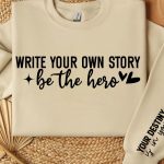Write your own story be the hero  Sleeve SVG Design Online now - Image 2
