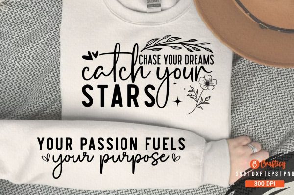 Chase your dreams catch your stars Sleeve SVG Design For Discount
