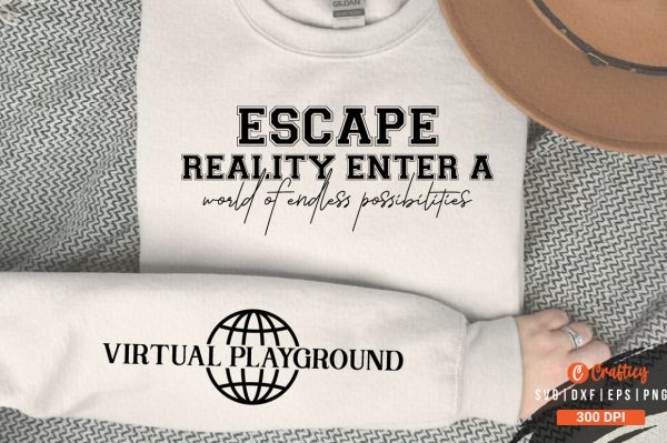 Escape reality Sleeve SVG Design Hot on Sale