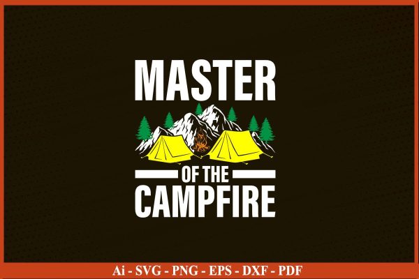 MASTER OF THE CAMPFIRE Camping SVG PNG Craft Cut File Discount
