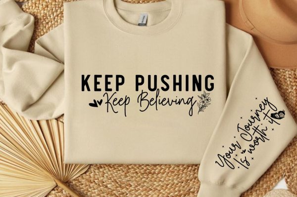 Keep pushing keep believing Sleeve SVG Design Online Sale - Image 3