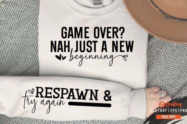 Game over Nah just a new beginning Sleeve SVG Design For Cheap