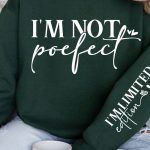 Im Not Poefect Sleeve SVG Design Cheap - Image 3