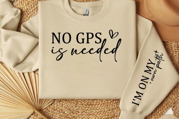 No gps is needed Sleeve SVG Design Hot on Sale