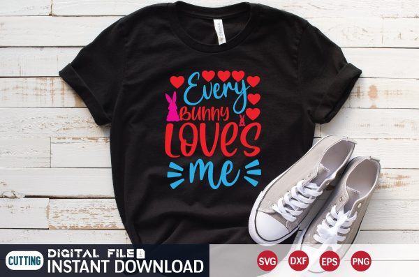 Every Bunny Loves Me svg Sale