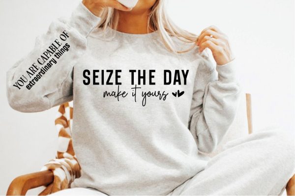 Seize the day make it yours Sleeve SVG Fashion - Image 2