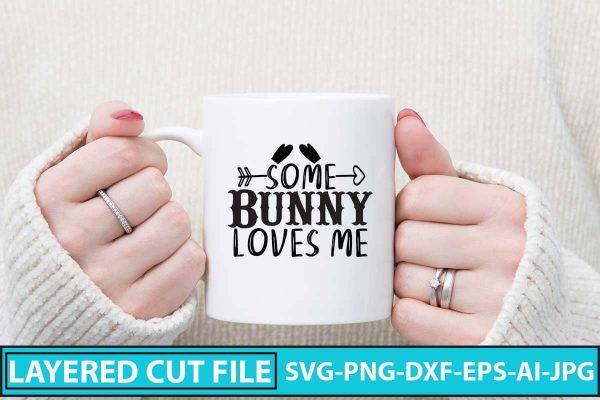 Some Bunny Loves Me SVG Design Cheap