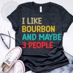 I Like Bourbon And Maybe 3 People SVG PNG PDF Cut File For Cheap - Image 2