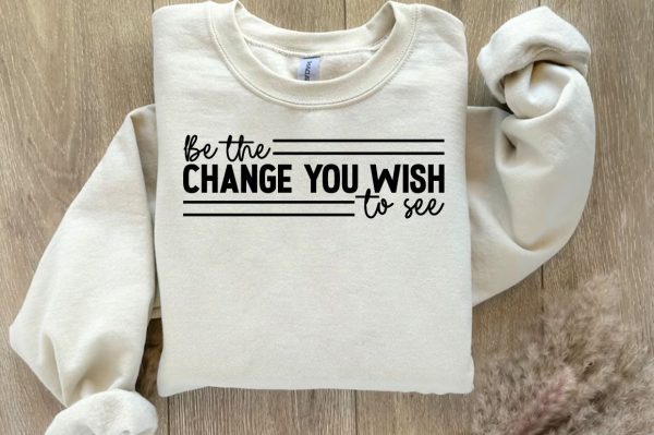 Be the change you wish to see Sleeve SVG Design For Sale - Image 2