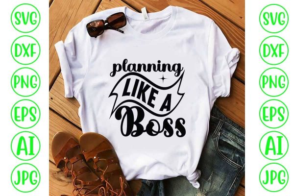 Planning Like A Boss SVG Cut File Cheap