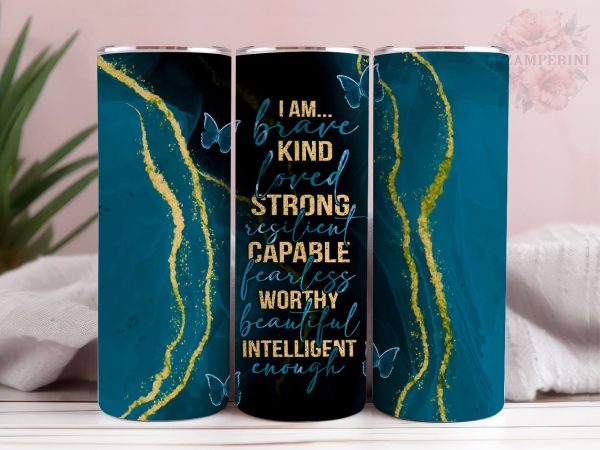I Am Kind Strong Capable 20oz Tumbler Wrap PNG, Marble Tumber Png, Straight & Tapered Tumbler Wrap, Instant Digital Download Fashion