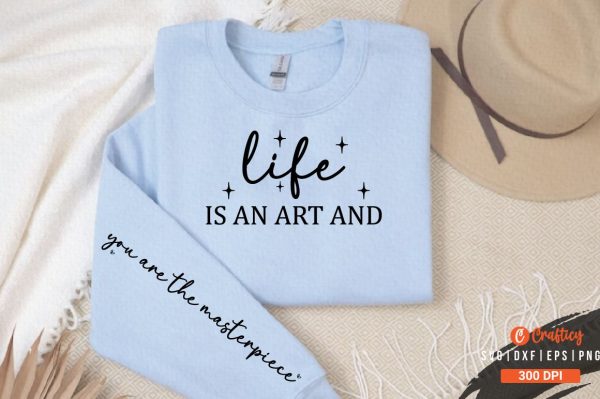 life is an art and  Sleeve SVG Design Online Sale