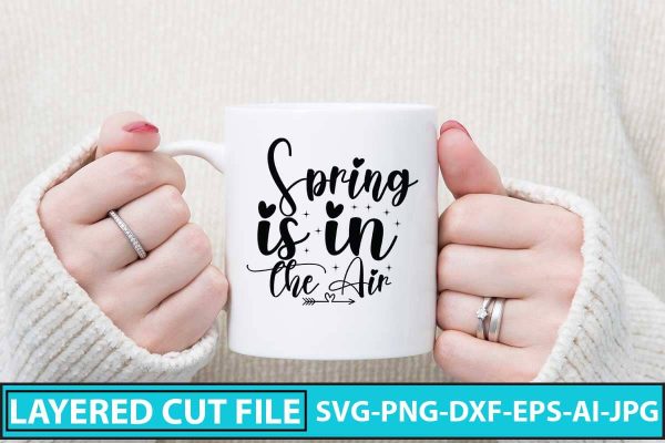 Spring is in the Air SVG Cut File For Sale