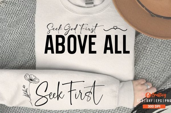 Seek God First, Above All Sleeve SVG Design Online now