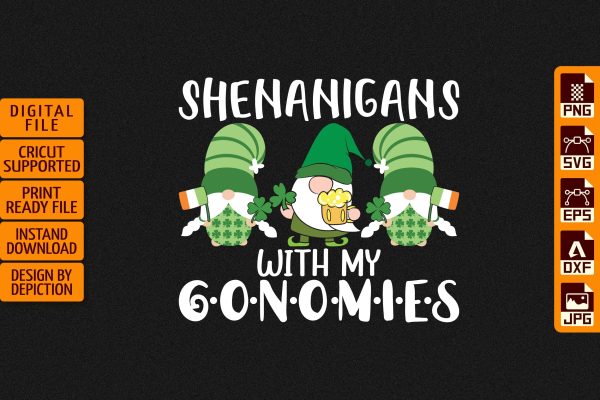 Shenanigans With My Gnomies T-Shirt, St.Patrick s Day Gnome Shirt, Saint Patrick s Day Gnome Shirt Print Template For Discount