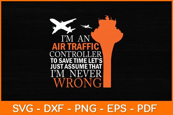 I’m An Air Traffic Controller Svg Design For Sale