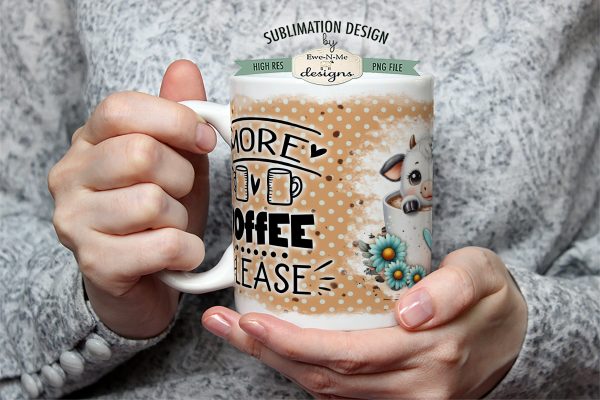 More Coffee Please Cow | 11 & 15 oz Mug Sublimation Design Online Sale - Image 2