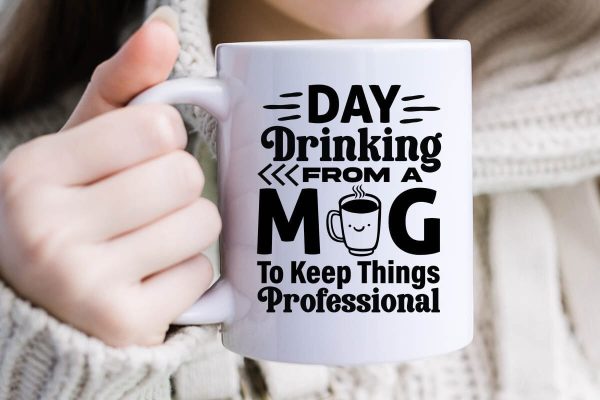 Day Drinking From A Mug To Keep Things Professional-01 For Sale - Image 2