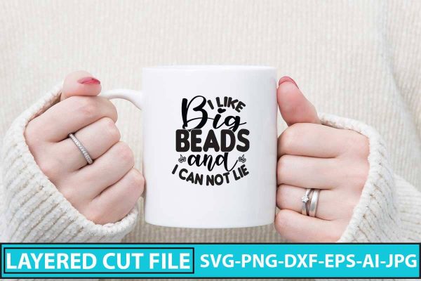I Like Big Beads And I Can Not Lie Svg Design Hot on Sale