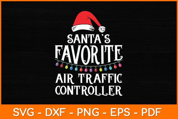 Santa’s Favorite Air Traffic Controller Svg Design Online Hot Sale