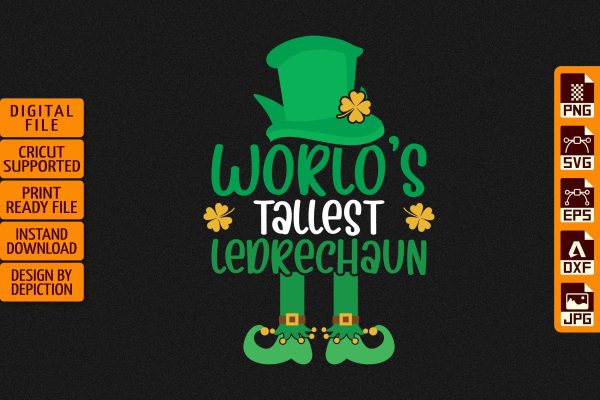 World s Tallest Ledrechaun ELF T-Shirt, Saint Patrick s Shirt, St. Patrick s Day Shirt Print Template For Cheap
