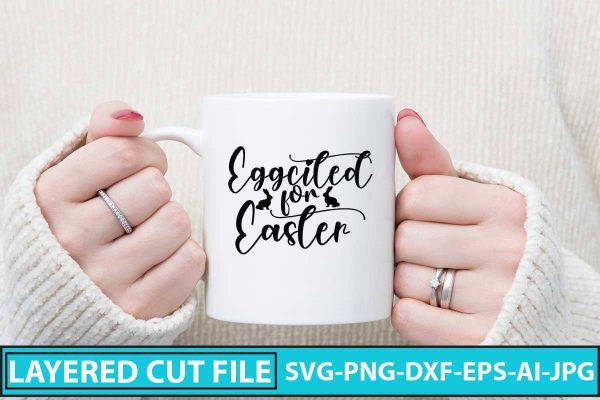 Eggcited for Easter SVG Cut File on Sale