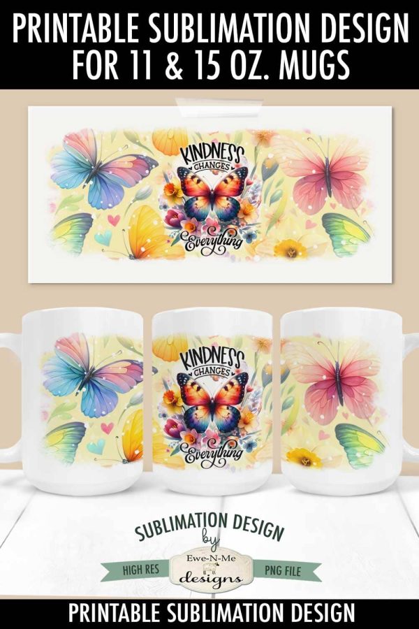 Kindness Changes Everything Butterfly Sublimation Mug Design Online now - Image 3