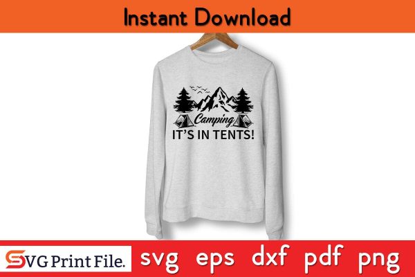 CAMPING IT’S IN TENTS Camping SVG PNG Craft Cut File Supply - Image 3