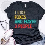 I Like Foxes And Maybe 3 People SVG PNG PDF Cut File For Cheap - Image 2