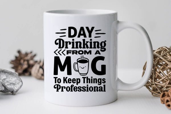 Day Drinking From A Mug To Keep Things Professional-01 For Sale - Image 3