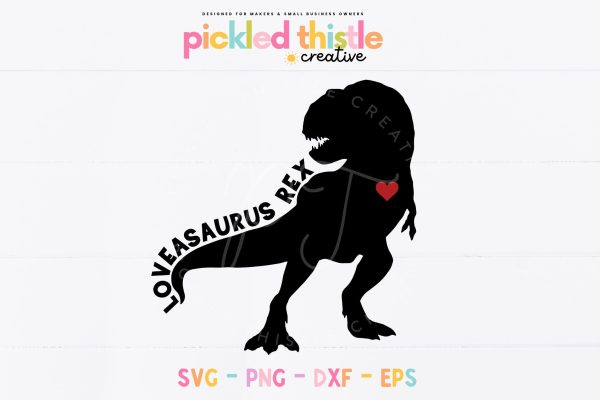 Loveasaurus Rex SVG - Valentine Dinosaur SVG For Sale