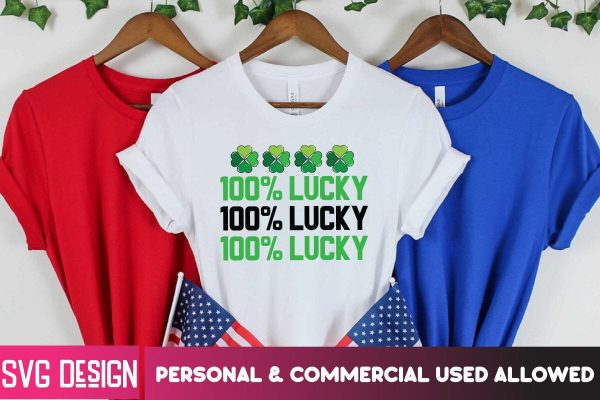 100% Lucky SVG Cut File, 100% Lucky Sublimation Design PNG Sale - Image 3