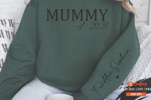 Mummy est . 2024 Sleeve Svg Design For Discount