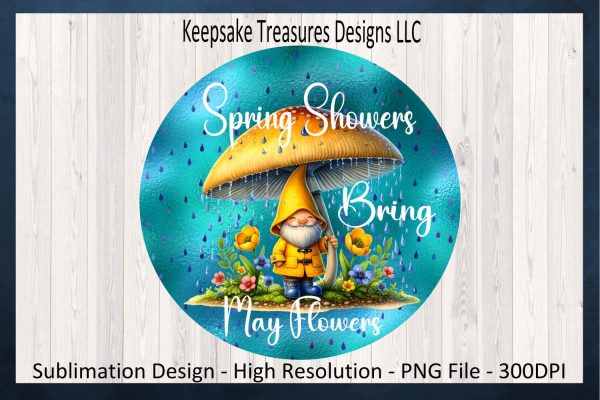 Spring Showers Bring May Flowers, Spring Gnome Wreath Attachment, Sublimation PNG Template, Spring Home Decor, Digital Download Online Hot Sale
