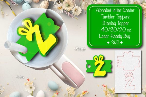 Easter tumbler topper svg Alphabet Letter laser cut Easter Glowforge Laser ready Easter Name plate Letter Z Supply