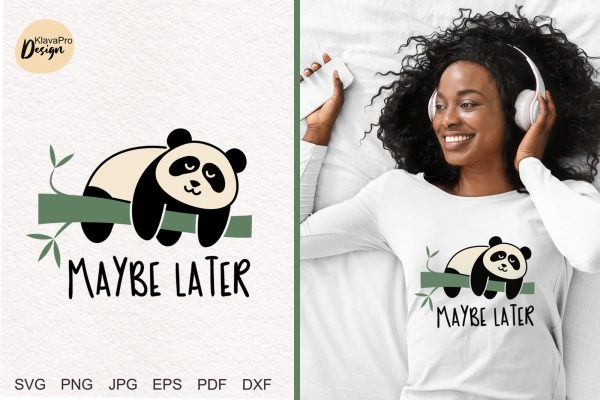 Maybe Later | Funny Lazy Panda layered SVG Discount