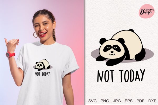 Not Today | Funny Lazy Panda layered SVG For Cheap