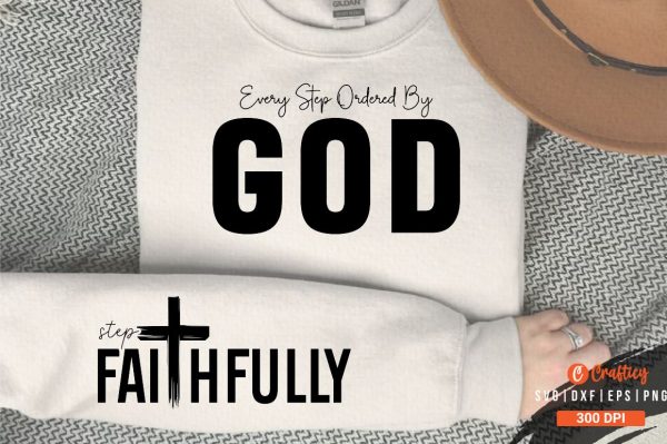 Every Step Ordered by God Sleeve SVG Design Discount