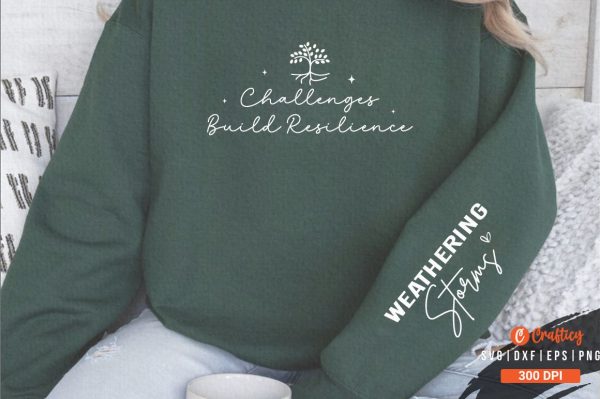 Challenges Build Resilience Sleeve Svg Design For Sale