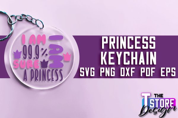 Princess Keychain SVG | Girl Quotes SVG | Keychain Design | SVG File Online now