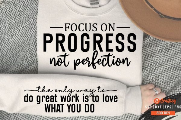Focus on progress, not perfection Sleeve SVG Design Cheap